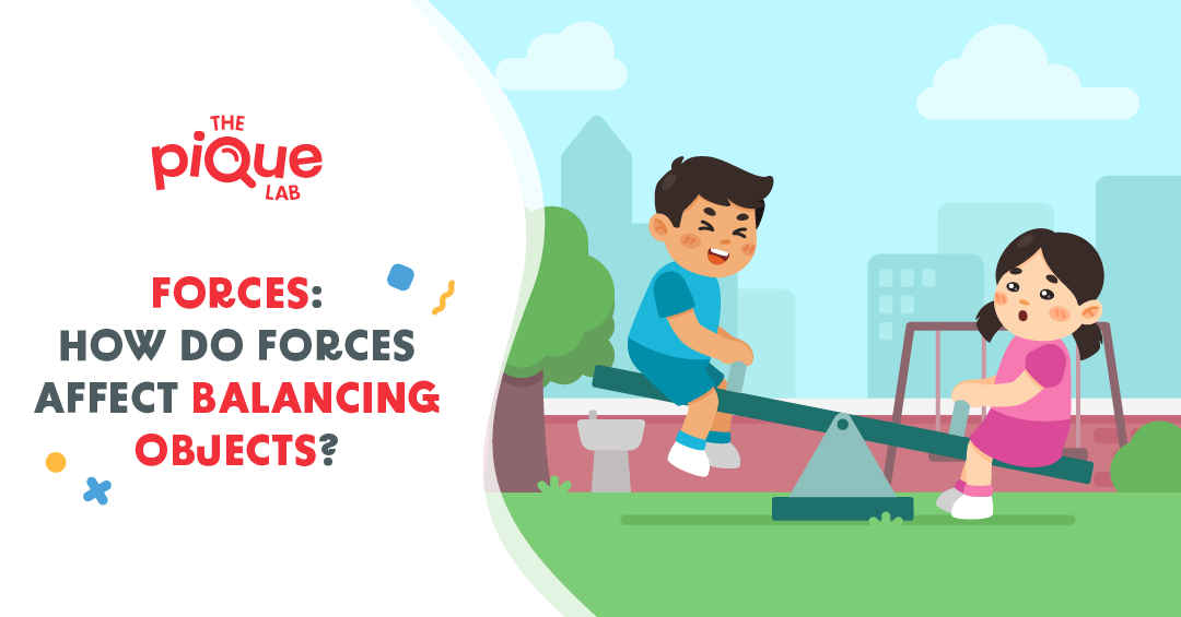 Forces: How Do Forces Affect Balancing Objects?