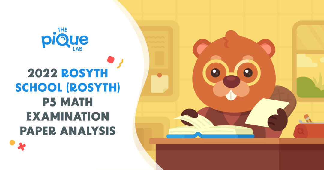 2022 Rosyth School (ROSYTH) P5 Math Examination Paper Analysis